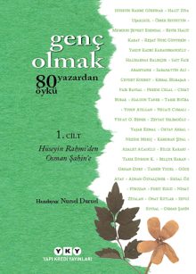 Genç Olmak – 80 Yazardan 80 Öykü – 1. Cilt