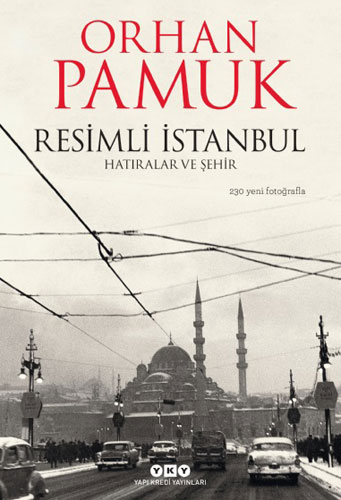 Resimli İstanbul – Hatıralar ve Şehir