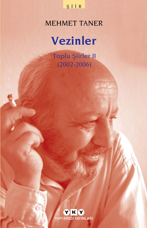Vezinler – Toplu Şiirler II (2002 – 2006)