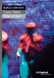 Cazın Nabzı / Pulse of Jazz – Burcu Orhon