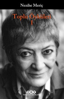 Toplu Öyküleri I – Nezihe Meriç