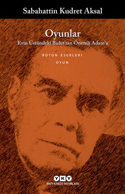 Oyunlar / Evin Üstündeki Bulut’tan Önemli Adam’a Oyunlar