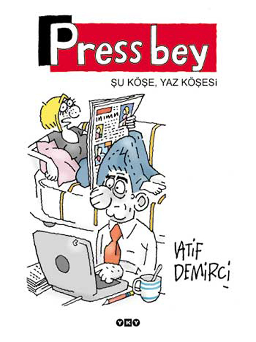 Press Bey – Şu Köşe, Yaz Köşesi