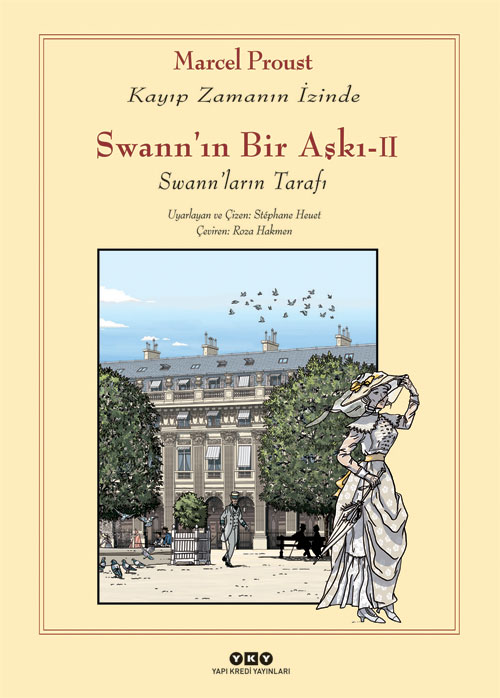Swann’ın Bir Aşkı – II – Swann’ların Tarafı / Kayıp Zamanın İzinde
