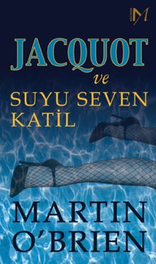 Jacquot ve Suyu Seven Katil
