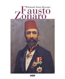 Osmanlı Saray Ressamı Fausto Zonaro