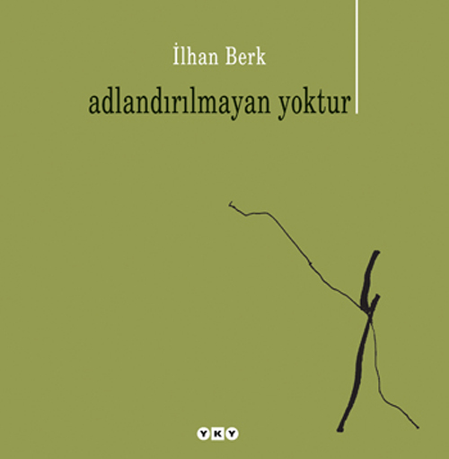 Adlandırılmayan Yoktur