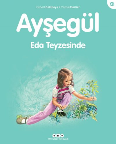 Ayşegül – Eda Teyzesinde