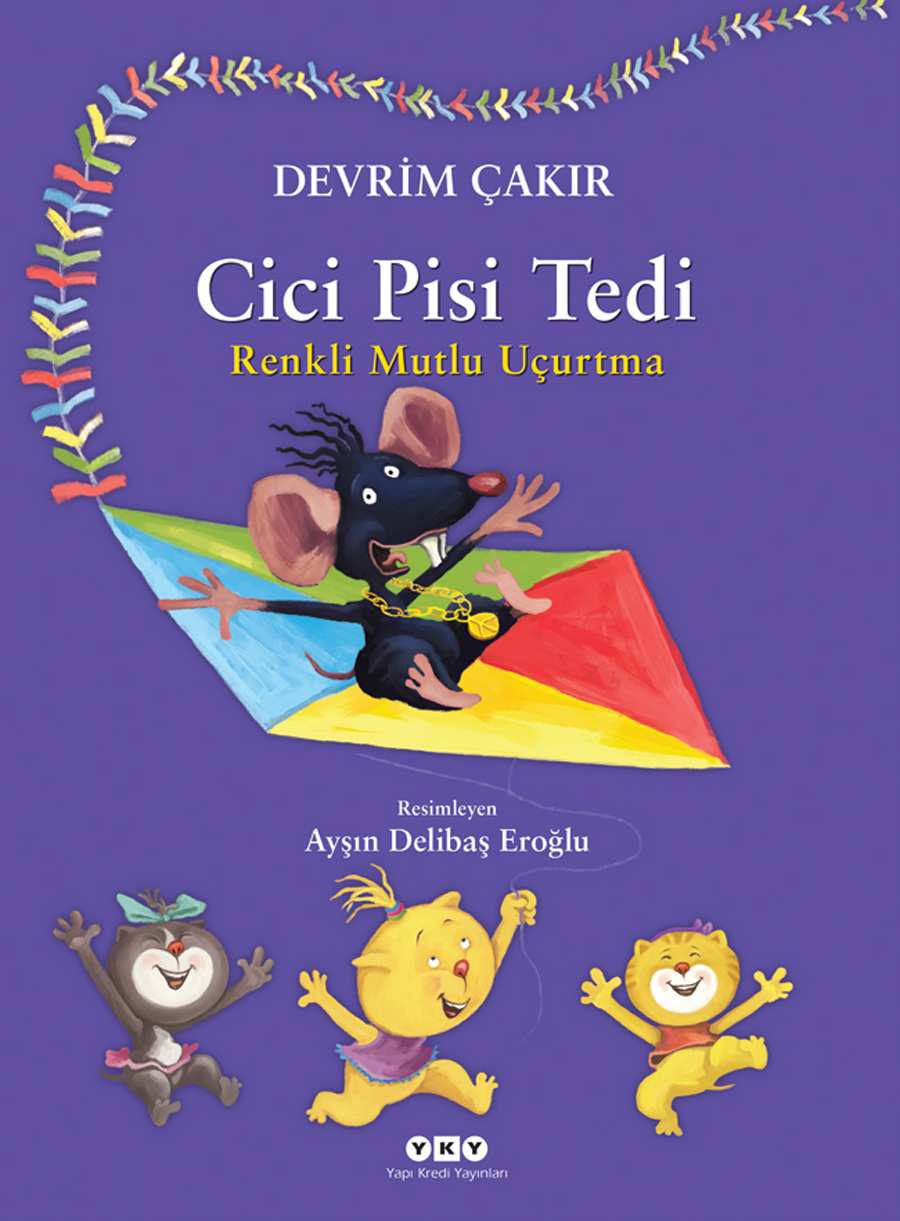 Cici Pisi Tedi – Renkli Mutlu Uçurtma