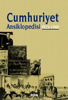 Cumhuriyet Ansiklopedisi  / 19 Mayıs’tan 29 Ekim’e