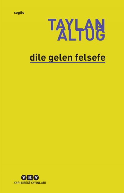 Dile Gelen Felsefe