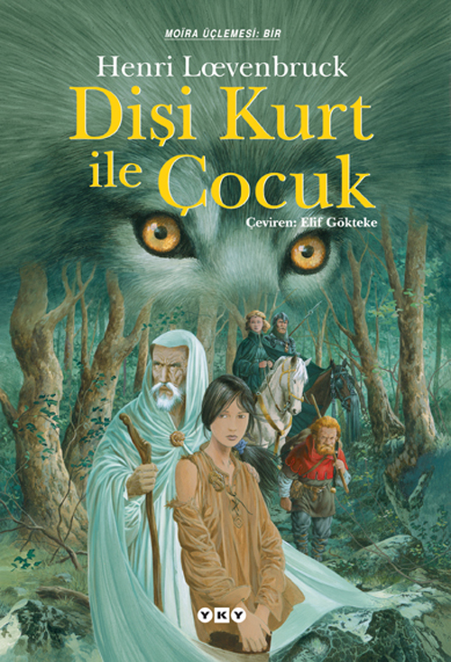 Dişi Kurt ile Çocuk – Moïra üçlemesi – I. Kitap