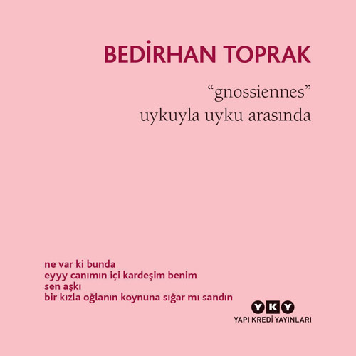 Gnossiennes – Uykuyla Uyku Arasında
