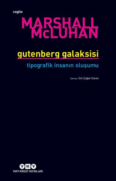 Gutenberg Galaksisi – Tipografik İnsanın Oluşumu