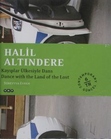 Halil Altındere – Kayıplar Ülkesiyle Dans