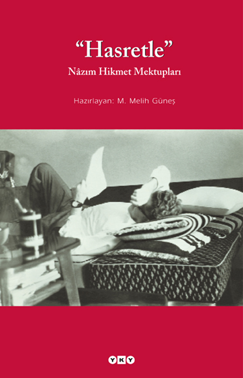 Hasretle – Nâzım Hikmet Mektupları