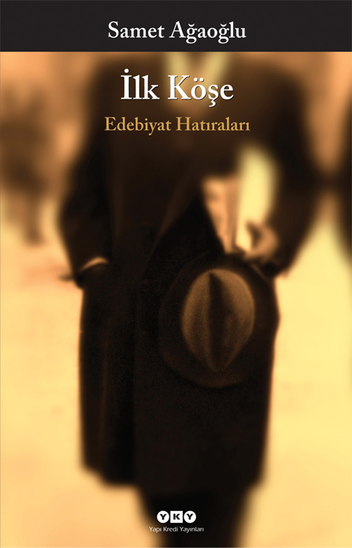 İlk Köşe – Edebiyat Hatıraları