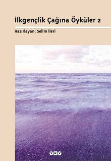 İlkgençlik Çağına Öyküler 2