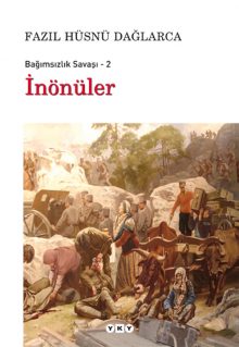 İnönüler – Bağımsızlık Savaşı – 2