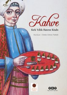 Kahve – Kırk Yıllık Hatırın Kitabı