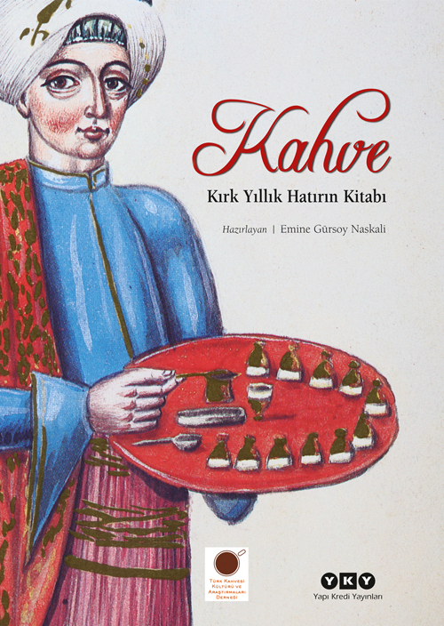 Kahve – Kırk Yıllık Hatırın Kitabı