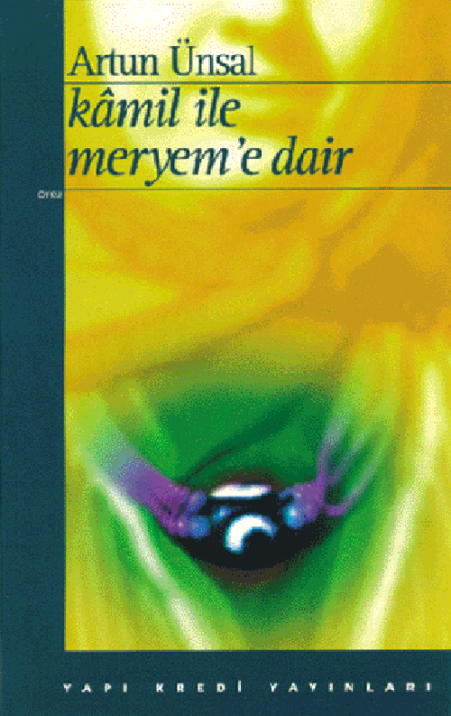 Kâmil ile Meryem’e Dair