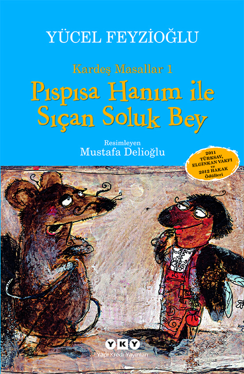 Pıspısa Hanım ile Sıçan Soluk Bey – Kardeş Masallar 1
