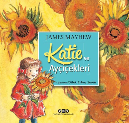 Katie ve Ayçiçekleri - YKY - Yapı Kredi Yayınları