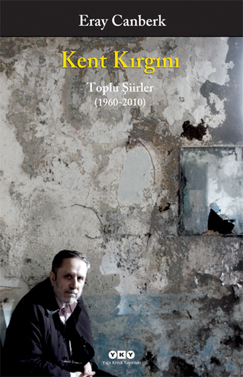 Kent Kırgını – Toplu Şiirler (1960-2010)