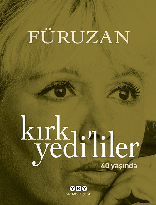 Kırk Yedi’liler 40 Yaşında