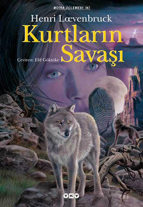 Kurtların Savaşı – Moïra üçlemesi – II. Kitap