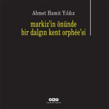 Markiz’in önünde bir dalgın kent orphee’si