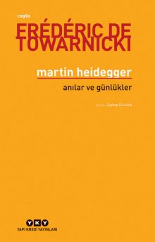 Martin Heidegger / Anılar ve Günlükler