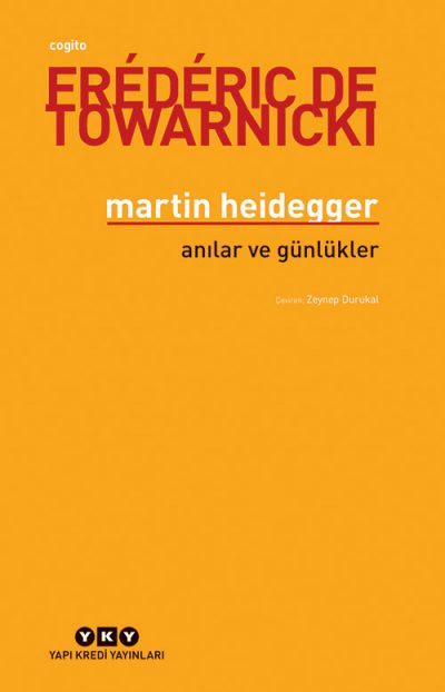 Martin Heidegger / Anılar ve Günlükler