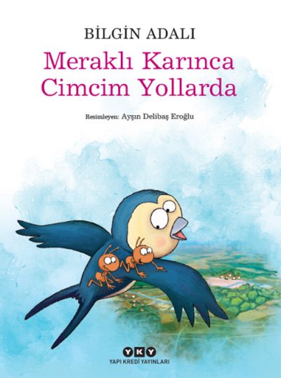 Meraklı Karınca Cimcim Yollarda