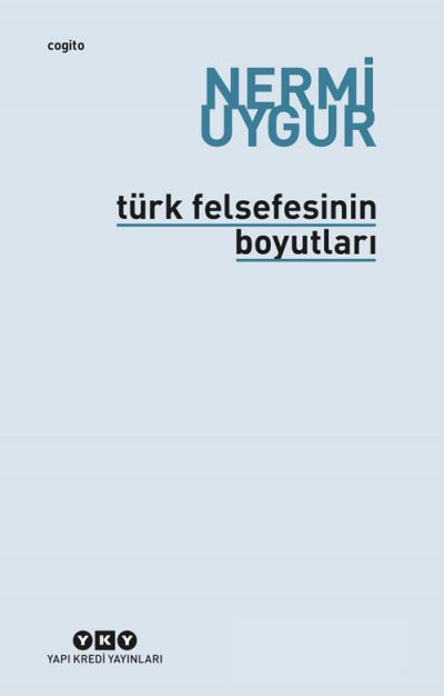 Türk Felsefesinin Boyutları – Bütün Yapıtları