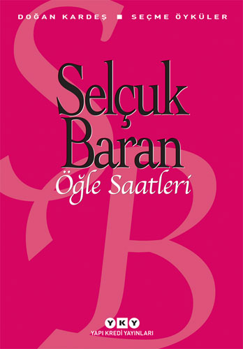 Öğle Saatleri – Seçme Öyküler