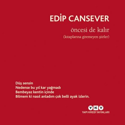 Öncesi de Kalır (Kitaplarına Giremeyen Şiirler)