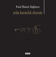 Orda Karanlık Olurum