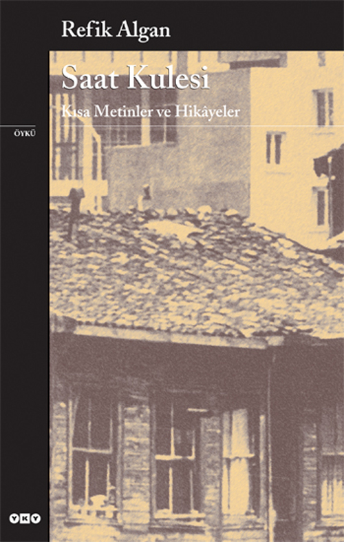 Saat Kulesi – Kısa Metinler ve Hikâyeler