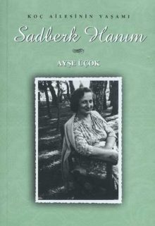 Koç Ailesinin Yaşamı, Sadberk Hanım