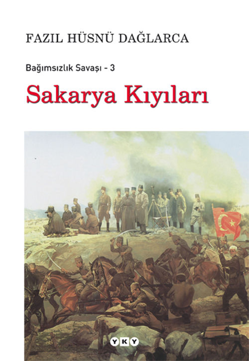 Sakarya Kıyıları – Bağımsızlık Savaşı – 3