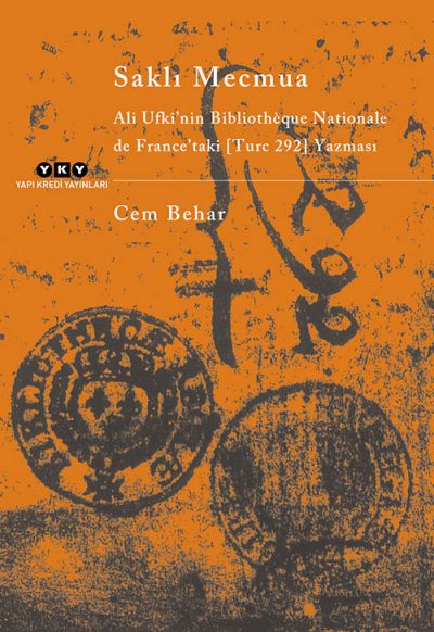 Saklı Mecmua – Ali Ufkî’nin Bibliothèque Nationale de France’taki (Turc 292) Yazması