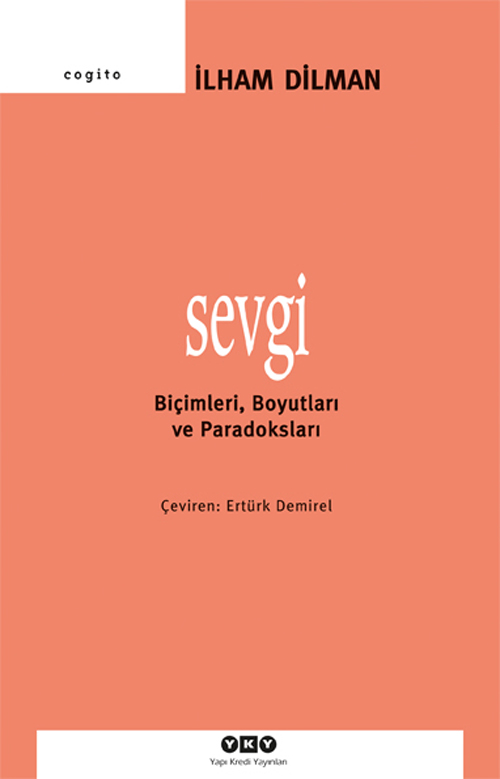 Sevgi – Biçimleri, Boyutları ve Paradoksları