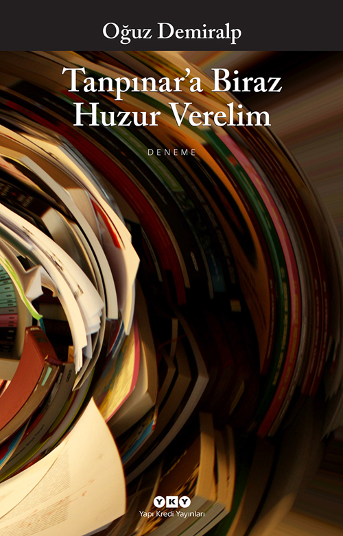 Tanpınar’a Biraz Huzur Verelim