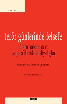 Terör Günlerinde Felsefe – Jürgen Habermas ve Jacques Derrida ile Diyaloglar