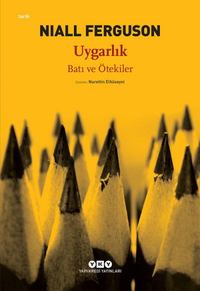 Uygarlık – Batı ve Ötekiler