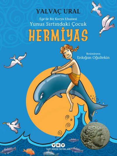 Hermiyas – Yunus Sırtındaki Çocuk – Ege’de Bir Karya Efsanesi