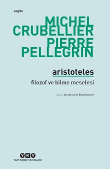 Aristoteles – Filozof ve Bilme Meselesi