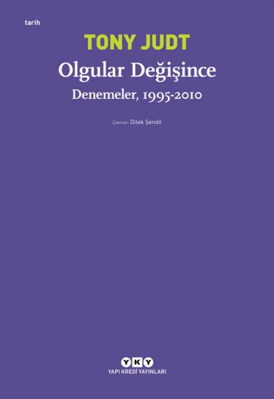 Olgular Değişince – Denemeler, 1995 – 2010